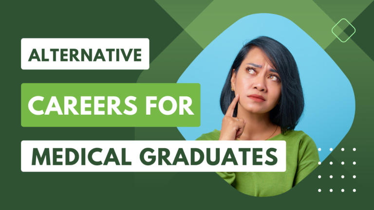 Alternative Careers for Medical Graduates