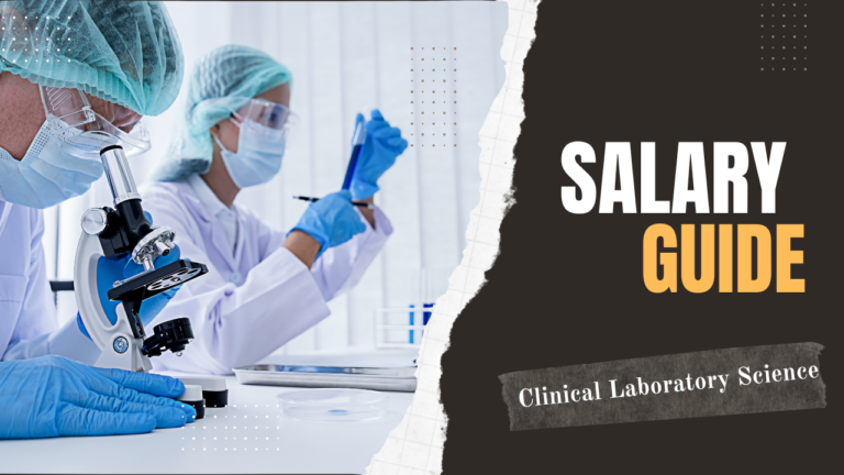 Clinical Lab Science Salary: How Much Can You Earn?