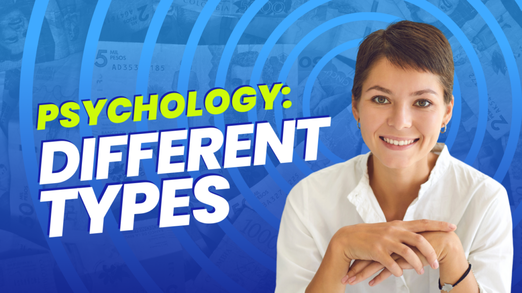 woman smiling with a banner about types of psychology