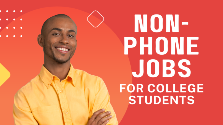 No Phone? No Problem: Top Work-From-Home Non-Phone Jobs for College Students