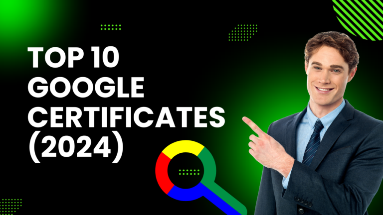 The 7 Best Google Certificates in 2024