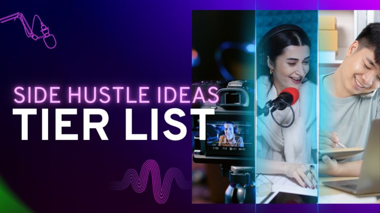 Side Hustle Ideas Tier List For Beginners